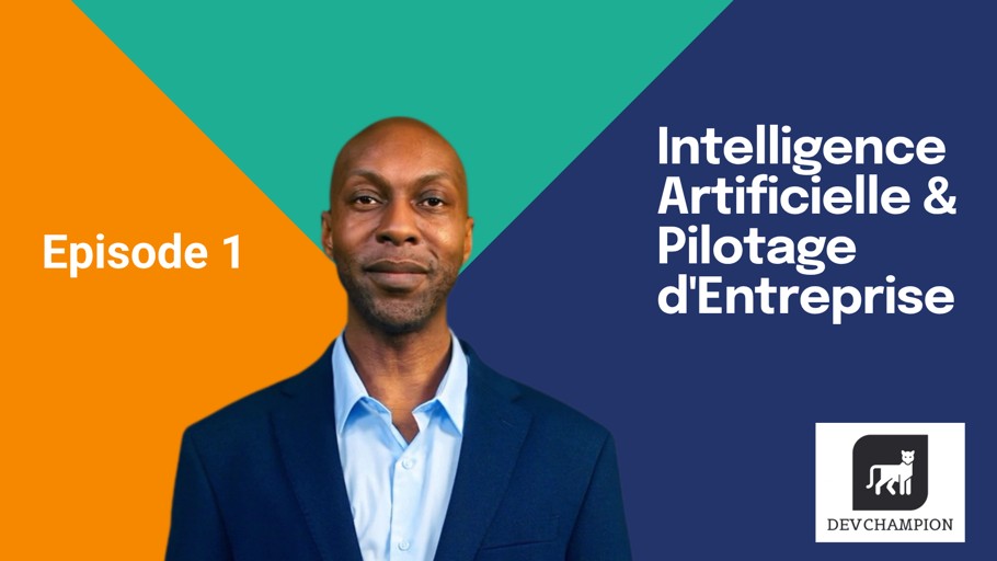 Episode 1 - IA et pilotage d'entreprise